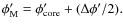 $\phi'_{\rm
M}=\phi'_{\rm core}+(\Delta\phi'/2).$
