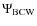 $\Psi_{\rm BCW}$