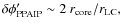 $\delta\phi'_{\rm PPAIP}\sim 2~ r_{\rm core}/r_{\rm LC},$