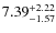 $\rm 7.39_{-1.57}^{+2.22}$