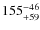 $\rm 155^{-46}_{+59}$