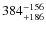 $\rm 384^{-156}_{+186}$