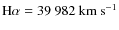 ${\rm H}\alpha= 39~982~{\rm km~s^{-1}}$
