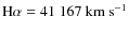 ${\rm H}\alpha= 41~167~{\rm km~s^{-1}}$