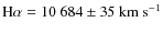 ${\rm H}\alpha= 10~684 \pm
35~{\rm km~s^{-1}}$