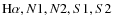${\rm H}\alpha, N1, N2, S1, S2$