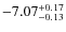$\rm -7.07^{+0.17}_{-0.13}$