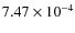 $7.47\times10^{-4}$