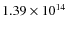 $1.39\times10^{14}$