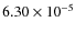 $6.30\times10^{-5}$