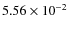 $5.56\times10^{-2}$