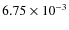 $6.75\times10^{-3}$