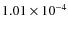 $1.01\times10^{-4}$