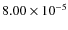 $8.00\times10^{-5}$