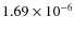 $1.69\times10^{-6}$