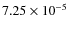 $7.25\times10^{-5}$