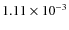 $1.11\times10^{-3}$