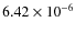 $6.42\times10^{-6}$
