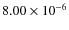 $8.00\times10^{-6}$