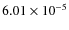 $6.01\times10^{-5}$