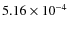 $5.16\times10^{-4}$