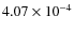 $4.07\times10^{-4}$