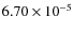 $6.70\times10^{-5}$