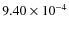 $9.40\times10^{-4}$