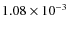 $1.08\times10^{-3}$