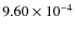$9.60\times10^{-4}$