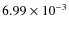 $6.99\times10^{-3}$