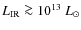 $L_{\rm IR}\ga10^{13}~L_{\odot}$