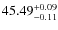 $\rm 45.49^{+0.09}_{-0.11}$