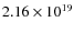 $2.16 \times 10^{19}$