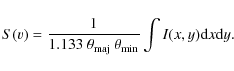 \begin{displaymath}S(v) = \frac{1}{1.133~\theta_{\rm maj}~\theta_{\rm min}}\int I(x,y) {\rm d}x {\rm d}y.
\end{displaymath}