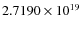 $2.7190 \times 10^{19}$