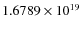 $1.6789 \times 10^{19}$