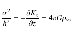 \begin{displaymath}\frac{\sigma^2}{h^2} = - \frac{\partial K_z}{\partial z}
= 4\pi G \rho_\circ,
\end{displaymath}