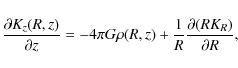 \begin{displaymath}%
\frac{\partial K_z(R,z)}{\partial z} =
- 4\pi G \rho(R,z) + \frac{1}{R}\frac{\partial (R K_R)}{\partial R},
\end{displaymath}