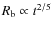 $R_{\rm b} \propto t^{2/5}$