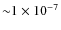${\sim} 1\times 10^{-7}$