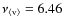 $\nu_{\langle {\rm v} \rangle}=6.46$