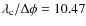 $\lambda_{\rm
c}/\Delta{\phi}=10.47$