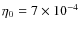 $\eta _{0}=7\times 10^{-4}$