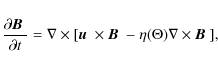 \begin{displaymath}\frac{\partial \mbox{\boldmath$B$ }}{\partial t}=
\nabla \tim...
...\boldmath$B$ }-\eta(\Theta)\nabla \times\mbox{\boldmath$B$ }],
\end{displaymath}