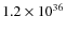 $1.2 \times 10^{36}$