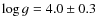 $\log g = 4.0 \pm 0.3$