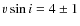 $v \sin i = 4 \pm 1$