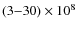 $(3{-}30)\times10^8$