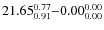 $21.65_{\rm0.91}^{ 0.77}{-}0.00_{\rm0.00}^{ 0.00}$